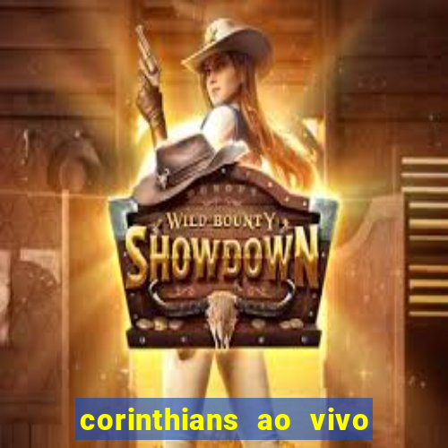 corinthians ao vivo multi canais